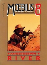 Epic Comics: Moebius, Complete #8: Mississippi River