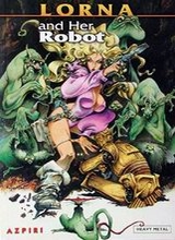 Heavy Metal: Lorna #2: Lorna and Her Robot