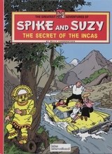 Intes International: Spike and Suzy, The greatest adventures of #3: The secret of the Incas