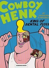 Scissors Books: Cowboy Henk #1: King of Dental Floss