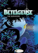 Cinebook: Aldebaran - Betelgeuse #4: Betelgeuse - The Survivors