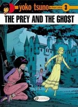 Cinebook: Yoko Tsuno #3: The Prey and the Ghost