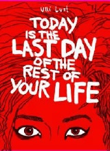 Fantagraphics: Today is the Last Day of the Rest of Your Life