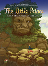 Graphic Universe: The Little Prince #9: The Planet of the Giant