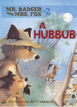 Graphic Universe: Mr. Badger & Mrs. Fox #2: A Hubbub