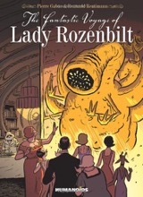 Humanoids: The Fantastic Voyage of Lady Rozenbilt