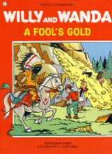Hiddigeigei: Willy and Wanda #8: A fools gold