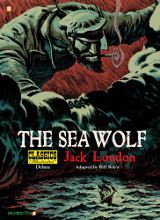 Papercutz: Classics Illustrated Deluxe #11: The Sea Wolf