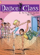 Papercutz: Dance Class #1: So, You Think You Can Hip-Hop