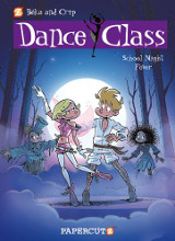 Papercutz: Dance Class #7: School Night Fever