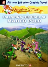 Papercutz: Geronimo Stilton #4: Following the Trail of Marco Polo